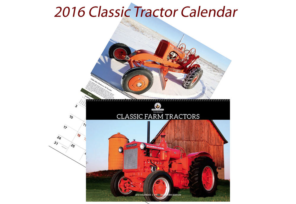 COLLECTOR MODELS 2016 CLASSIC TRACTOR CALENDAR  great for pictures scale model by Collector Models
